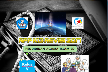 RPP K13 Revisi 2017 Mata Pelajaran Pendidikan Agama Islam SD Kelas 5 Tahun Ajaran 2018/2019