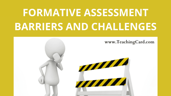 Barriers To Conducting Formative Assessment | What Are The Barriers That A Teacher Face While Conducting Formative Assessment And Evaluation | Formative Assessment Barriers And Challenges