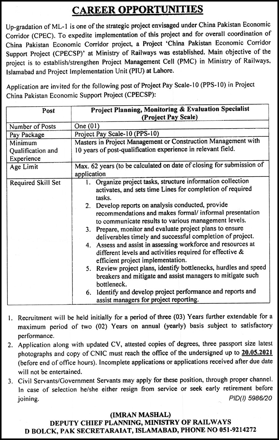 This page is about Ministry of Railways Jobs May 2021 Latest Advertisment. Ministry of Railways invites applications for the posts announced on a contact / permanent basis from suitable candidates for the following positions such as Project Planning Monitoring & Evaluation Specialist. These vacancies are published in The Nation Newspaper, one of the best News paper of Pakistan. This advertisement has pulibhsed on 04 May 2021 and Last Date to apply is 20 May 2021.