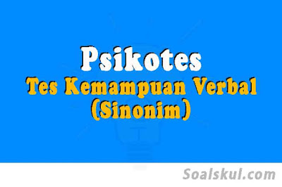 contoh tes verbal sinonim psikotes