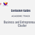 Curriculum Guides for Business and Entrepreneurship Cluster of Electives in the Strengthened SHS Program