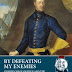 By Defeating My Enemies: Charles XII of Sweden and the Great Northern War 1682-1721 by Michael Glaeser