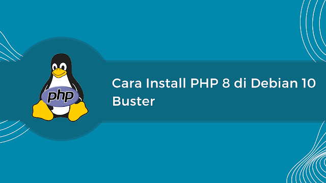 cara install php 8 di debian 10 buster