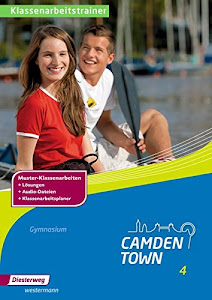Camden Town - Allgemeine Ausgabe 2012 für Gymnasien: Klassenarbeitstrainer 4 (Camden Town: Lehrwerk für den Englischunterricht an Gymnasien - Ausgabe 2012)
