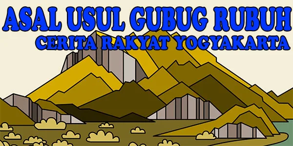 Asal Usul Gubug Rubuh - Yogyakarta