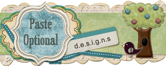 Paste Optional Designs