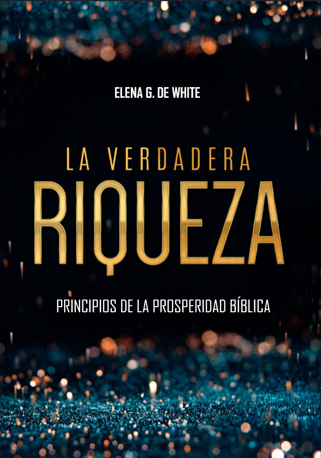 Libro: La verdadera riqueza | Elena G. de White