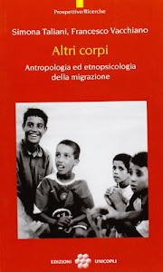 Altri corpi. Antropologia ed etnopsicologia della migrazione