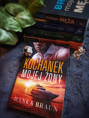 "Kochanek mojej żony"- Danka Braun