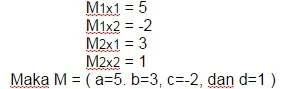 soal matriks seperti matriks A = (a=1. b=3, c=-2, dan d=5)