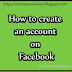 How to create an account on Facebook®™