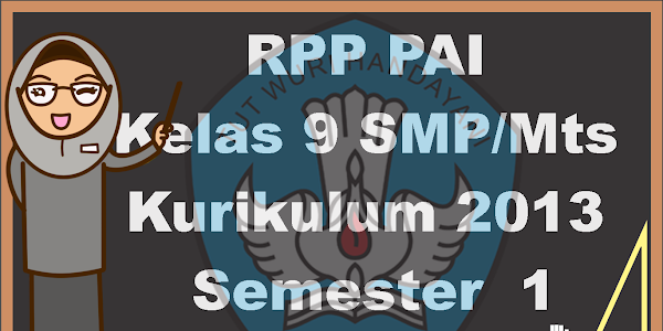RPP PAI Kelas 9 Kurikulum 2013 Semester 1 Revisi