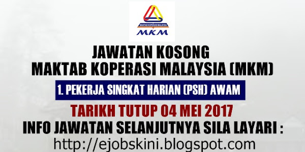 Jawatan Kosong Maktab Koperasi Malaysia (MKM) - 04 Mei 2017