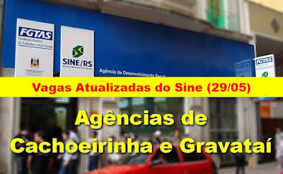 Vagas Atualizadas das Agências do Sine de Cachoeirinha e Gravataí (29/05)