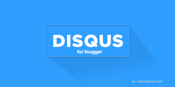 How to add Disqus Comment System on Blogger - Responsive Blogger Template