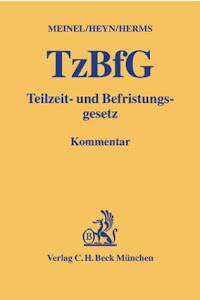 Teilzeit- und Befristungsgesetz (TzBfG), Kommentar