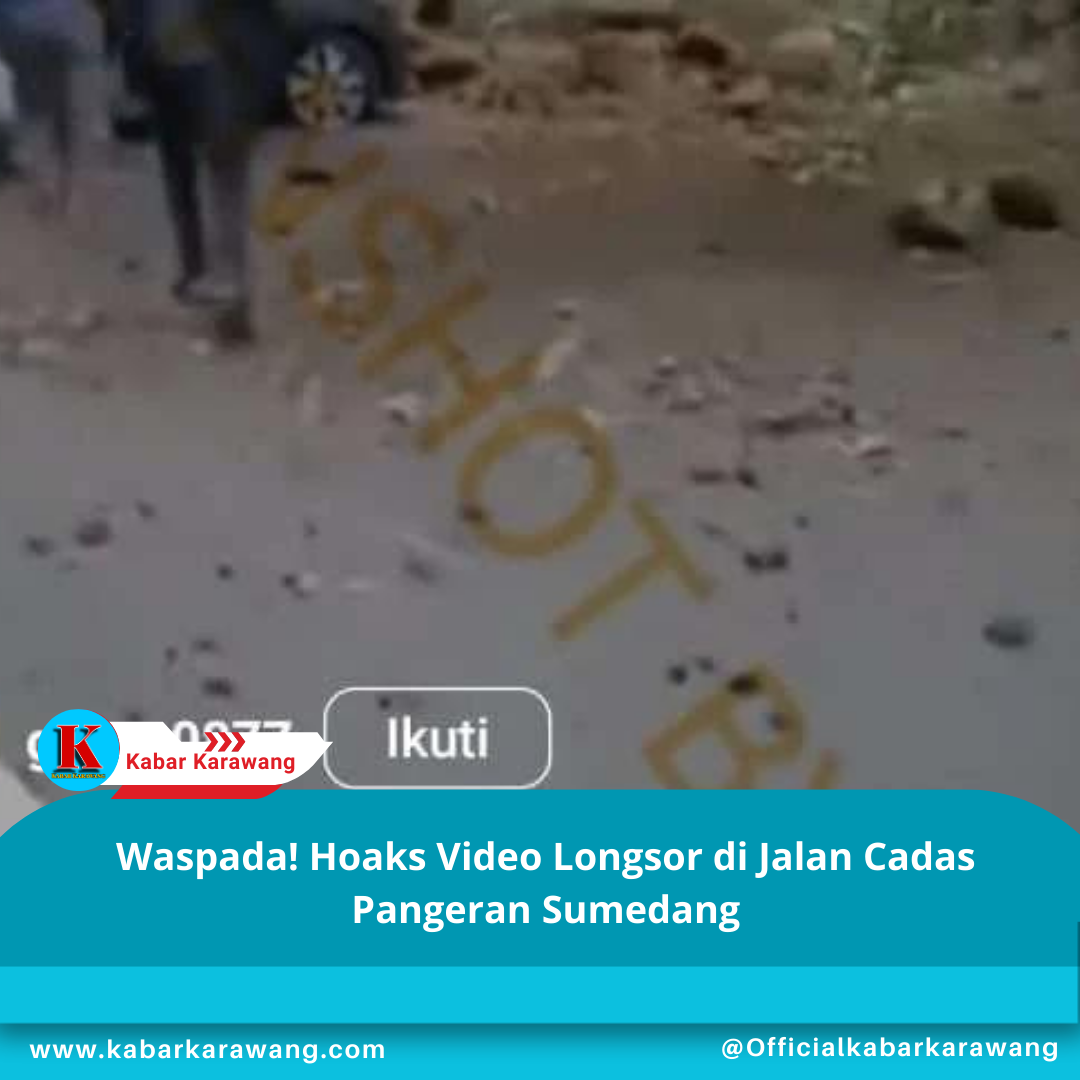 Waspada! Hoaks Video Longsor di Jalan Cadas Pangeran Sumedang