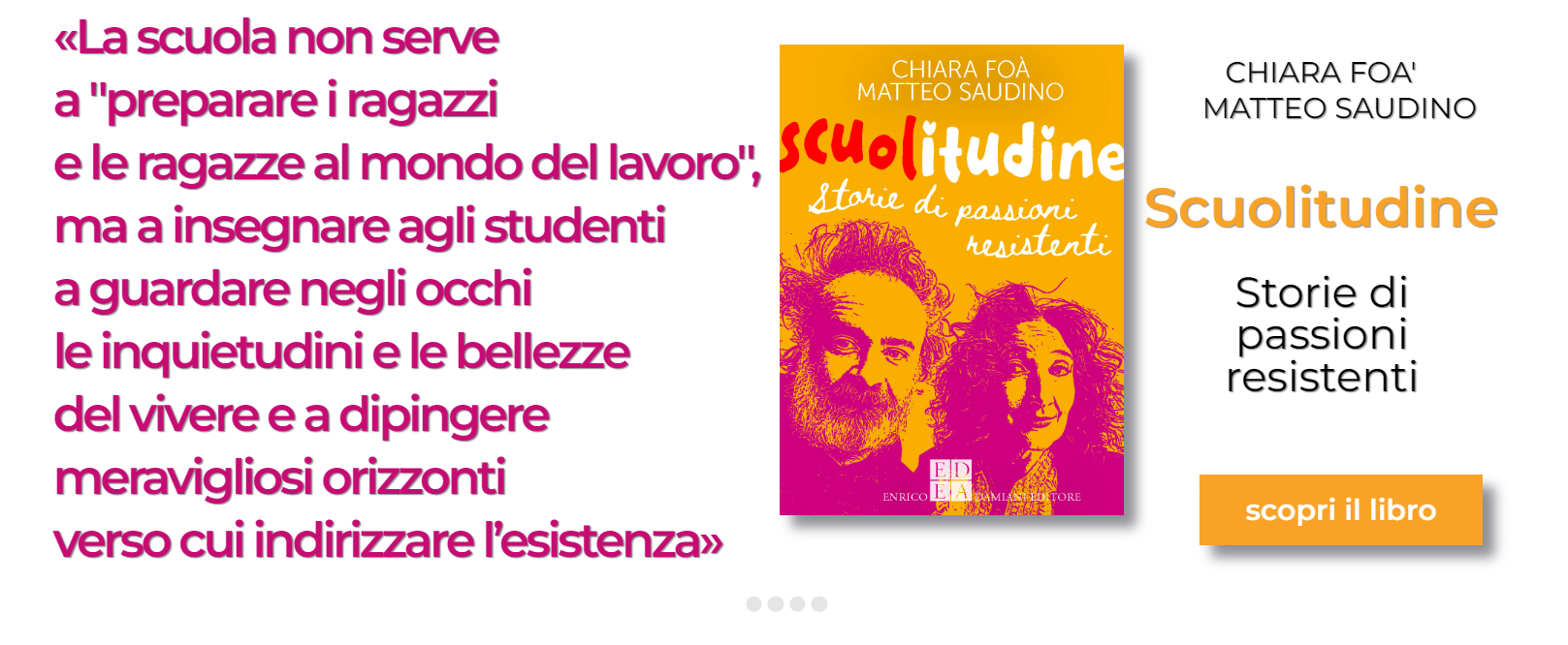 Segnalazione Scuolitudine Storie Di Passioni Resistenti Di Chiara Foà E Matteo Saudino