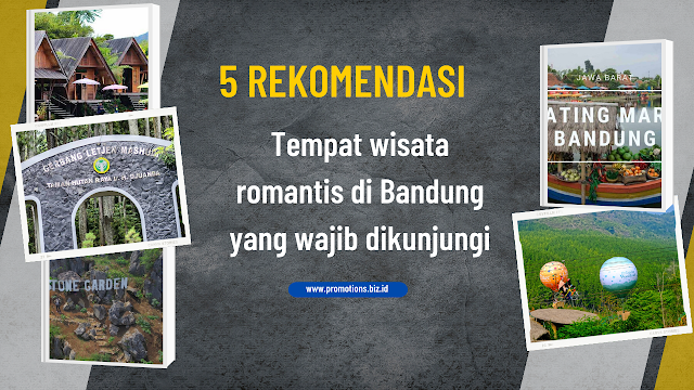 5 Tempat wisata romantis di Bandung
