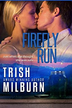 Book Review: Firefly Run, by Trish Milburn, 4 stars