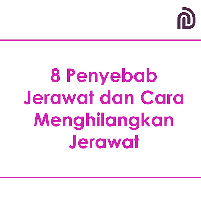 8 Penyebab Jerawat dan Cara Menghilangkan Jerawat