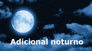 Adicional noturno, 20% sobre a hora diurna