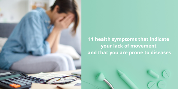 11 health symptoms that indicate your lack of movement and that you are prone to diseases