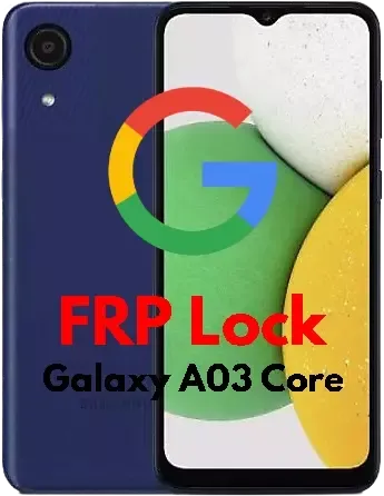 Remove Google account (FRP) for Samsung Galaxy A03 Core
