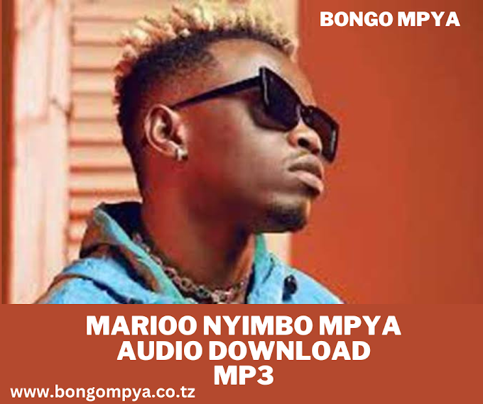 MARIOO NYIMBO MPYA 2024 - Audio DOWNLOAD MP3
