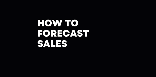  How to Forecast Sales