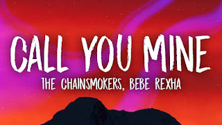 The Chainsmokers & Bebe Rexha - Call You Mine Lyrics