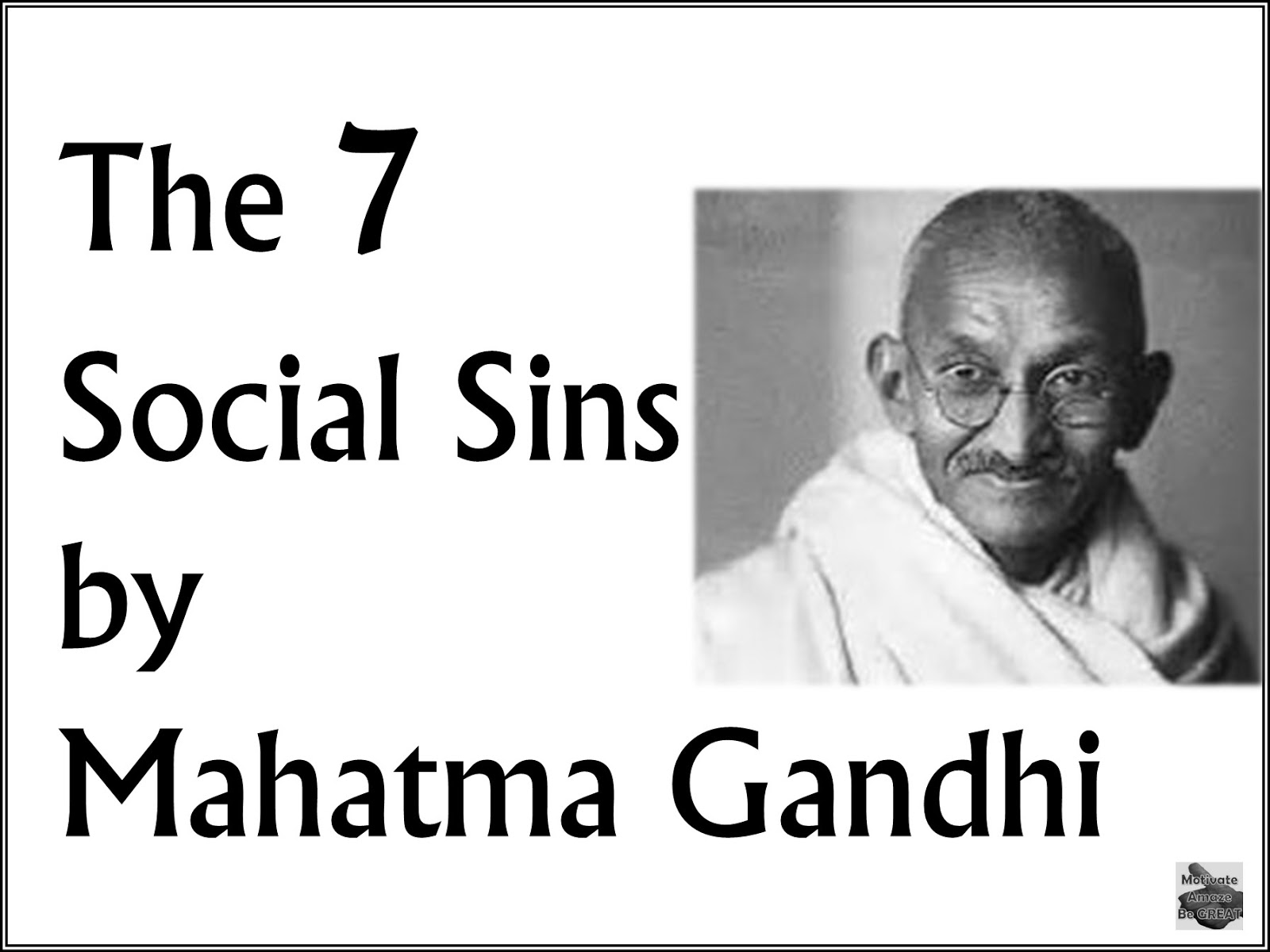 The Seven Social Sins By Mahatma Gandhi Quotes Motivate Amaze Be