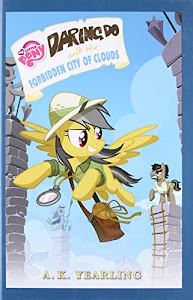 My Little Pony: Daring Do and the Forbidden City of Clouds