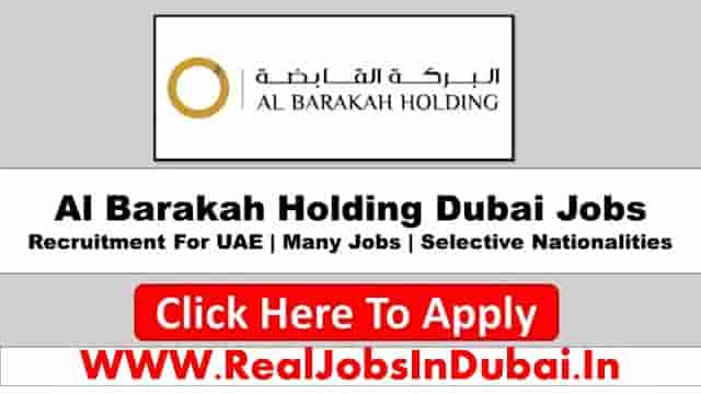 Al Barakah Holding Career and Job Vacancy Latest Recruitment