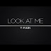 T-Pain – Look At Me ( Download Vídeo)