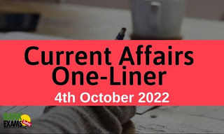 Current Affairs One-Liner: 4th October 2022