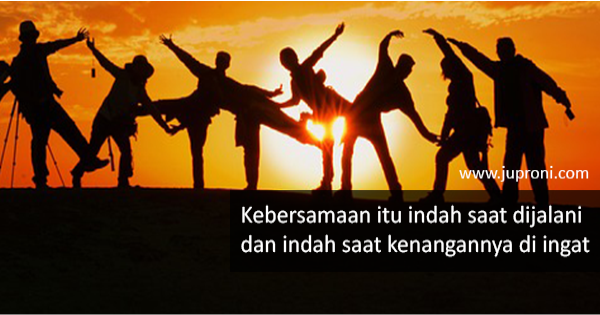 50 Kata Kata  Bijak Tentang Kebersamaan Juproni Quotes