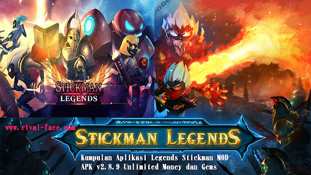 Kumpulan Aplikasi Legends Stickman MOD APK v2.8.9 Unlimited Money dan Gems