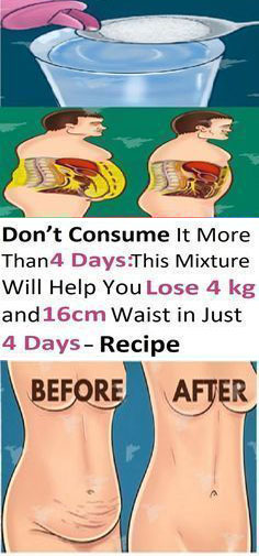 Don’t UseThis MoreThan -4- Days: This Mix Of Ingredients Will Help You Lose -4KG- and -16CM- Waist in Just- 4- Days..