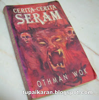 @hatitupai: BUKU : Kisah-Kisah Seram by Othman Wok