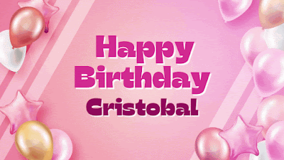 Happy Birthday Cristobal