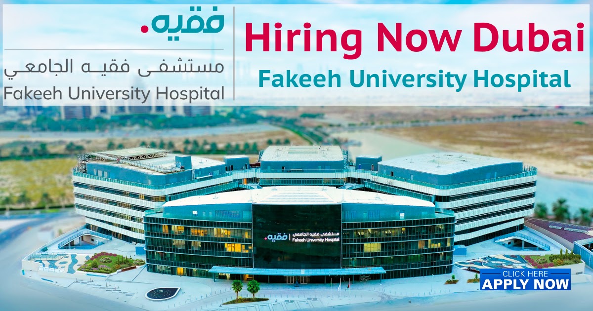 Fakeeh University Hospital Jobs & Careers Dubai | UAE: Fakeeh University Hospital Careers Dubai