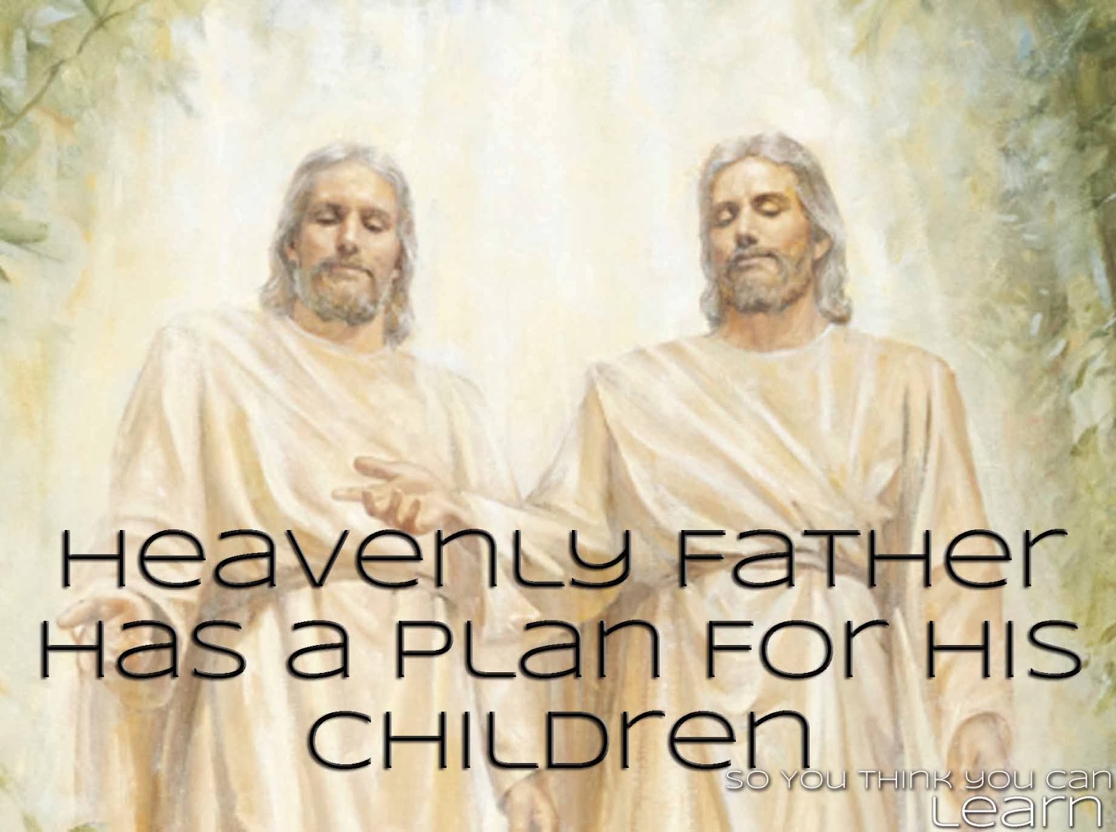 LDS Heavenly Fathers Plan