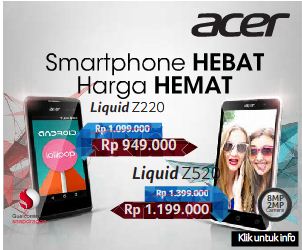 Spesifikasi Acer, Smartphone Acer Liquid Z520 dan Liquid Z220, Daftar Harga Smartphone Acer Liquid Z520 dan Liquid Z220! 