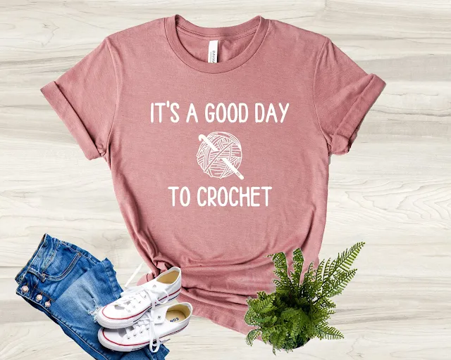 it's a good day to crochet t-shirt