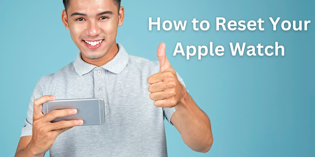 Step-by-step instructions on resetting an Apple Watch for optimal performance.