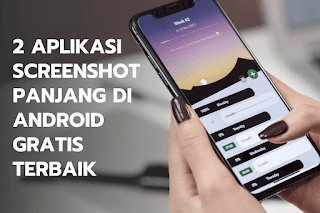 2 Aplikasi Screenshot panjang di Android gratis terbaik 2023