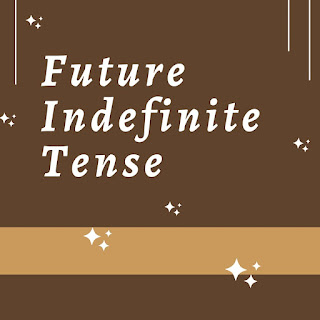 Future Indefinite Tense