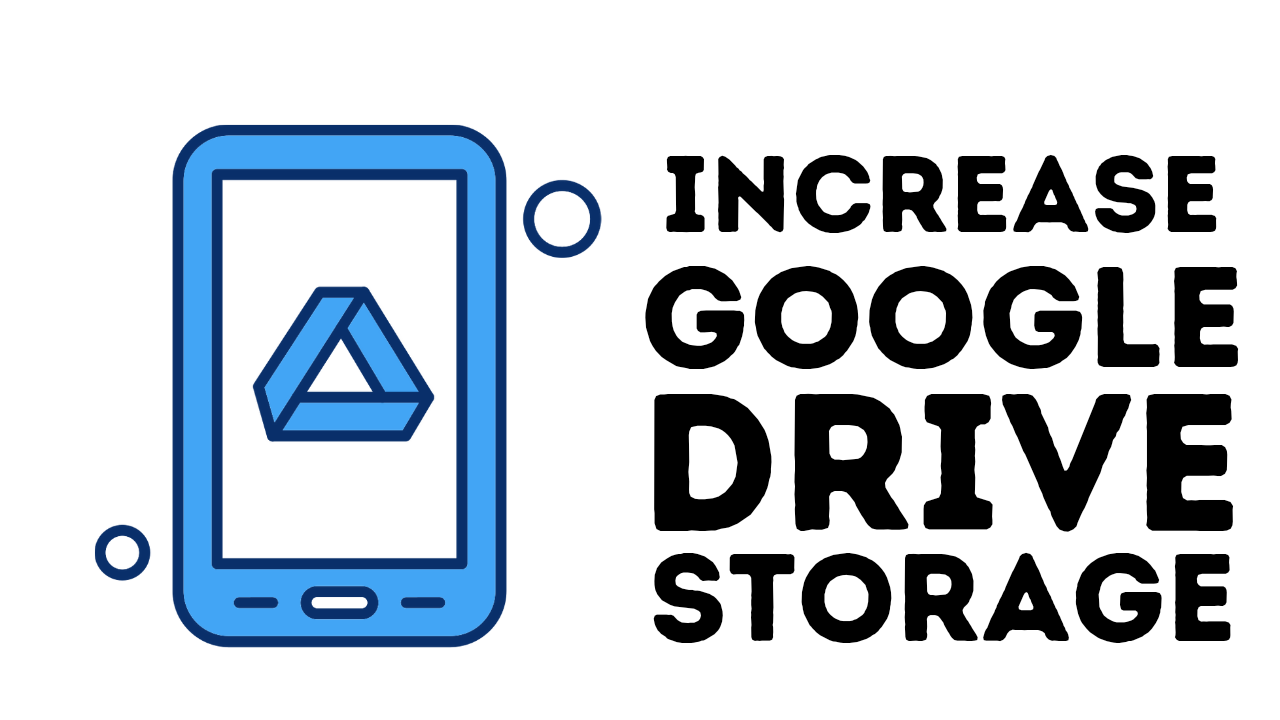 How to Increase Google Drive Storage Free 2021