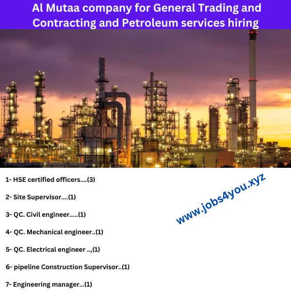 Al Mutaa company for General Trading and Contracting and Petroleum services hiring